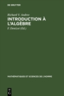 Image for Introduction a L&#39;algebre
