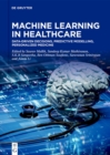 Image for Machine Learning in Healthcare: Data-Driven Decisions, Predictive Modelling, Personalized Medicine