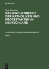 Image for Paul Hinschius: System des katholischen Kirchenrechts. Band 1