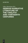 Image for German narrative literature of the twelfth and thirteenth centuries: studies presented to Roy Wisbey on his sixty-fifth birthday