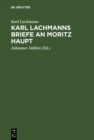 Image for Karl Lachmanns Briefe an Moritz Haupt