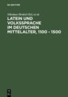 Image for Latein und Volkssprache im deutschen Mittelalter, 1100 - 1500: Regensburger Colloquium 1988