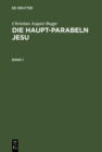 Image for Die Haupt-parabeln Jesu: Mit Einer Einleitung Uber Die Methode Der Parabel-auslegung