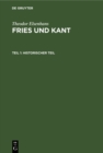 Image for Historischer Teil: Jakob Friedrich Fries als Erkenntniskritiker und sein Verhaltnis zu Kant