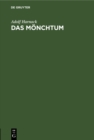 Image for Das Monchtum: Seine Ideale und seine Geschichte