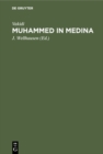 Image for Muhammed in Medina: Das ist Vakidi&#39;s Kitab alMaghazi in verkurzter deutscher Wiedergabe