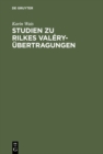 Image for Studien zu Rilkes Valery-Ubertragungen
