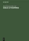 Image for Dieux d&#39;hommes: Dictionnaire des messianismes et millenarismes de l&#39;ere chretienne