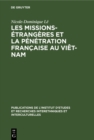 Image for Les missions-etrangeres et la penetration francaise au Viet-Nam