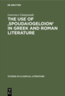 Image for use of &#39;spoudaiogeloion&#39; in Greek and Roman literature