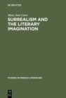 Image for Surrealism and the literary imagination: A study of Breton and Bachelard : 12