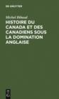Image for Histoire du Canada et des Canadiens sous la domination anglaise