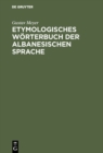 Image for Etymologisches Worterbuch der albanesischen Sprache