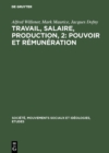 Image for Travail, salaire, production, 2: Pouvoir et remuneration