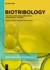 Image for Biotribology: friction, wear and lubrication in biological systems