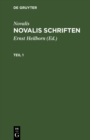 Image for Novalis: Novalis Schriften. Teil 1