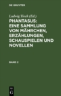 Image for Phantasus: Eine Sammlung Von Mahrchen, Erzahlungen, Schauspielen Und Novellen