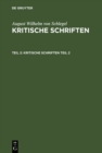 Image for August Wilhelm von Schlegel: Kritische Schriften. Teil 2