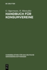 Image for Handbuch fur Konsumvereine: Praktische Anweisung zu deren Einrichtung und Grundung