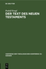 Image for Der Text des Neuen Testaments: Neue Fragen, Funde und Forschungen der Neutestamentlichen Textkritik