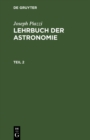 Image for Joseph Piazzi: Lehrbuch der Astronomie. Teil 2