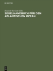 Image for Segelhandbuch fur den Atlantischen Ozean