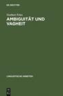 Image for Ambiguitat und Vagheit: Einfuhrung und kommentierte Bibliographie