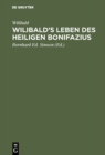Image for Wilibald&#39;s Leben des heiligen Bonifazius