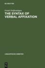 Image for The Syntax of Verbal Affixation