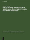 Image for Physiologische Ursachen geistiger Hochstleistungen bei Mann und Weib