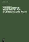 Image for Pathobiochemie : Ein Lehrbuch fur Studierende und Arzte: Hauptwerk