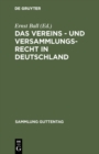 Image for Das Vereins - und Versammlungs-Recht in Deutschland: Text-Ausgabe mit Anmerkungen und Sachregistern