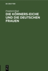 Image for Die Korners-Eiche und Die Deutschen Frauen: 2 Gedichte