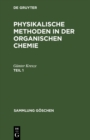 Image for Gunter Kresze: Physikalische Methoden in Der Organischen Chemie. Teil 1