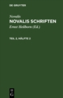 Image for Novalis: Novalis Schriften. Teil 2, Halfte 2