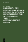 Image for Handbuch Der Deutschen Prosa in Beispielen: Von Der Fruhesten Bis Zur Jetzigen Zeit, Theil 1: Geschichtliche Prosa