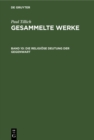 Image for Die religiose Deutung der Gegenwart: Schriften zur Zeitkritik