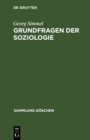 Image for Grundfragen Der Soziologie: (Individuum Und Gesellschaft)