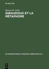 Image for Giraudoux et la metaphore: Une etude des images dans ses romans : 54