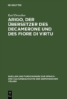Image for Arigo, der Ubersetzer des Decamerone und des Fiore di Virtu: Eine Untersuchung