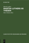 Image for Martin Luthers 95 Thesen: Nebst dem Sermon von Abla und Gnade 1517. Jubilaumsheft