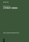 Image for Cypriot Greek: Its Phonology and Inflections