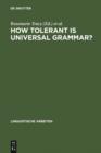Image for How tolerant is universal grammar?: essays on language learnability and language variation
