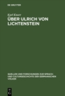 Image for Uber Ulrich von Lichtenstein: Historische und litterarische Untersuchungen