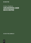 Image for Grundriss der Biochemie: Fur Studierende der Medizin, Zahnmedizin und Naturwissenschaften
