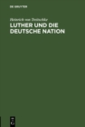 Image for Luther und die deutsche Nation: Vortrag, gehalten in Darmstadt am 7. November 1883