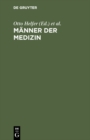 Image for Manner der Medizin: Illustrierte Kurzbiographien