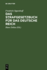 Image for Das Strafgesetzbuch fur das Deutsche Reich: Nebst dem Einfuhrungsgesetze vom 31. Mai 1870 und dem Einfuhrungsgesetze fur Elsass-Lothringen vom 30. August 1871