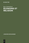 Image for Economie et religion: Une critique de Max Weber : 2