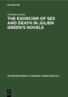 Image for exorcism of sex and death in Julien Green&#39;s novels